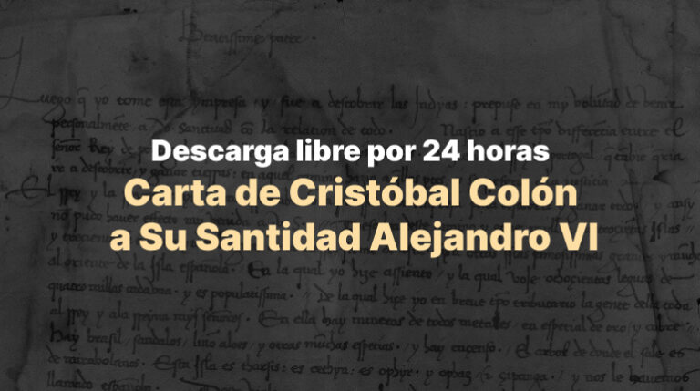 Carta de Cristóbal Colón a Su Santidad Alejandro VI. Descarga por 24 horas o desde Patreon.