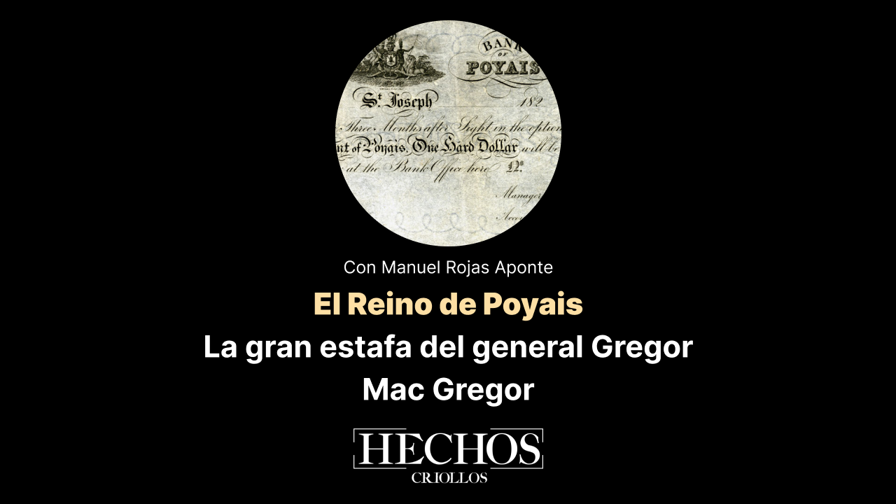 El reino de Poyais: La gran estafa de Gregor Macgregor